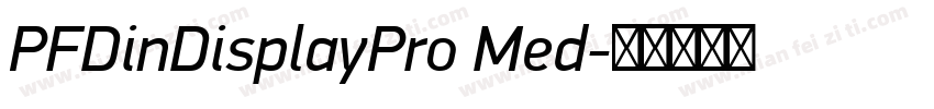 PFDinDisplayPro Med字体转换